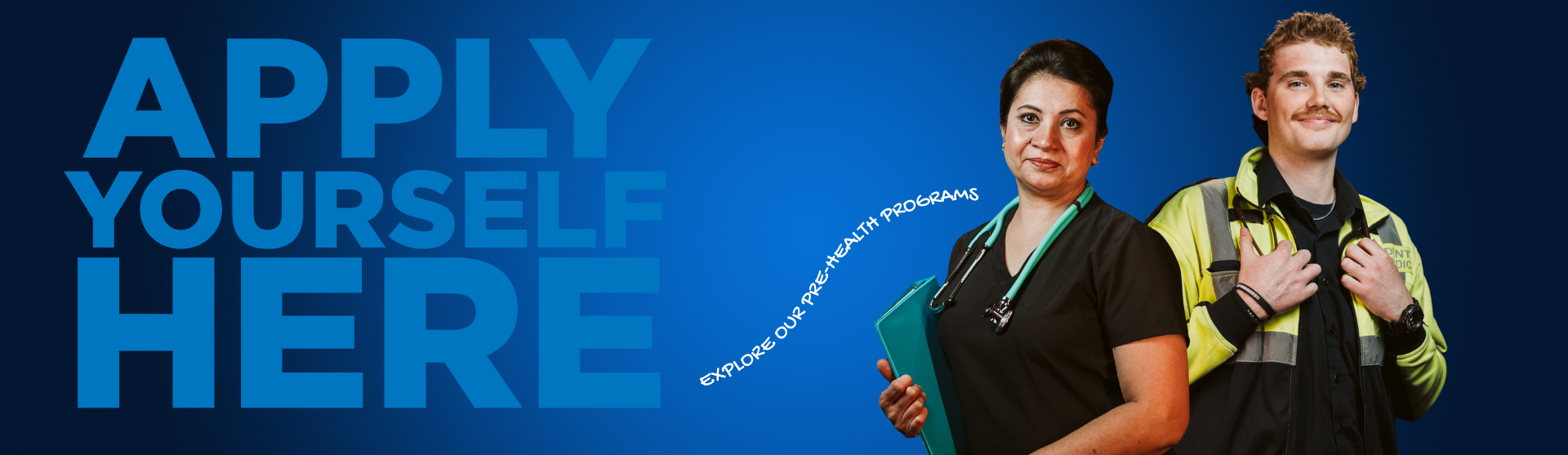 Apply Yourself Here banner featuring a healthcare professional and a first responder.