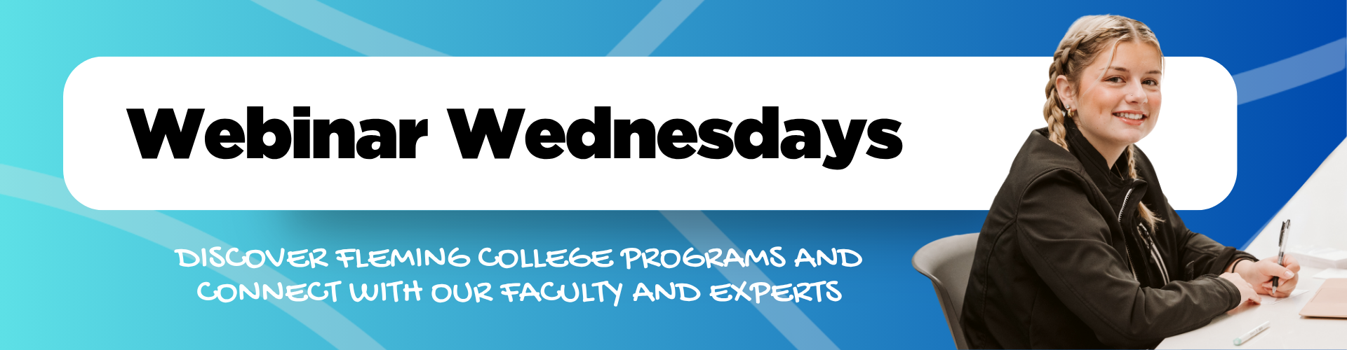 Fleming College Student Recruitment - Webinar Wednesday