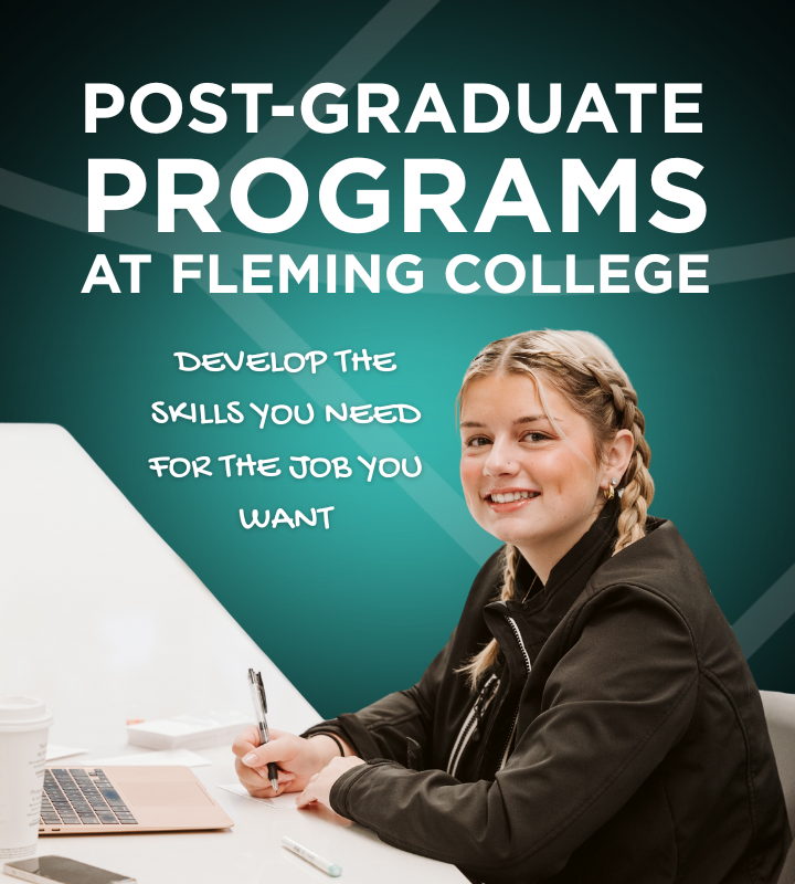 Develop the Skills You Need for the Job You Want | Post-Graduate Programs at Fleming College 