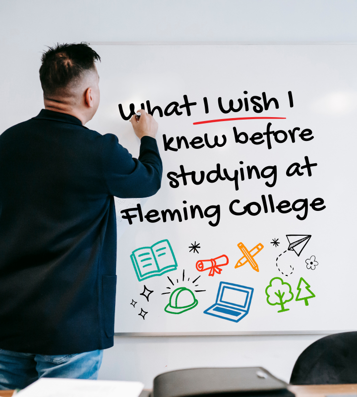 What I Wish I Knew Before Studying at Fleming College 