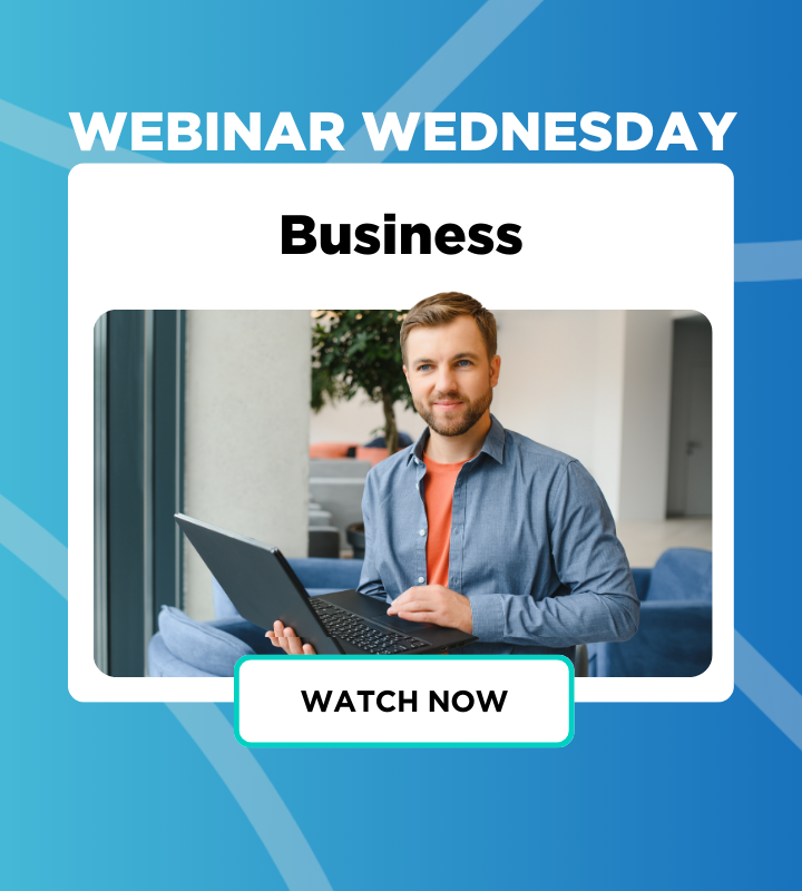 Webinar Wednesday Recap: Business