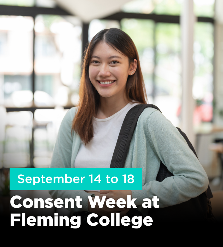 September 14 to 18 Consent Week at Fleming College graphic with a smilign student