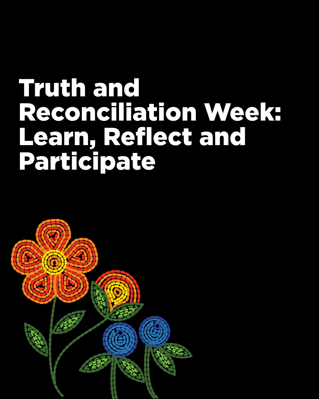 Truth and Reconciliation Week: Learn, Reflect and Participate